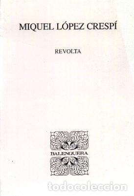 Libros: REVOLTA - Lopez Crespi, Miquel