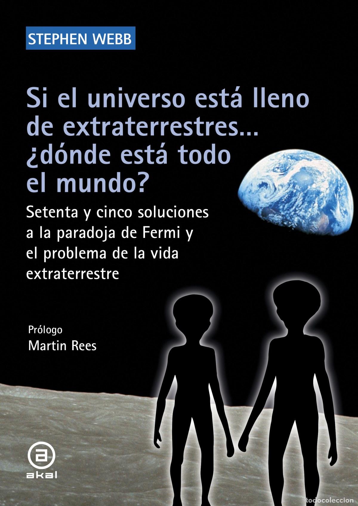 Libros: SI EL UNIVERSO ESTA LLENO DE EXTRATERRESTRES... &iquest;DONDE EST&Aacute; TODO EL MUNDO? - Webb, Stephen