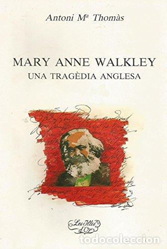 Libros: MARY ANNE WALKLEY, UNA TRAGEDIA - Thomas, Antoni M