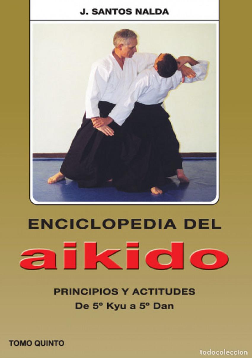 Libros: PRINCIPIOS Y ACTITUDES DE 5&ordm; KYU A 5&ordm;DAN - Santos Nalda, J