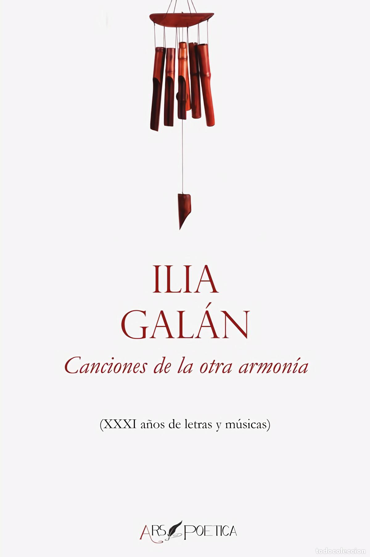 Libros: CANCIONES DE LA OTRA ARMON&Iacute;A - Gal&aacute;n, Ilia
