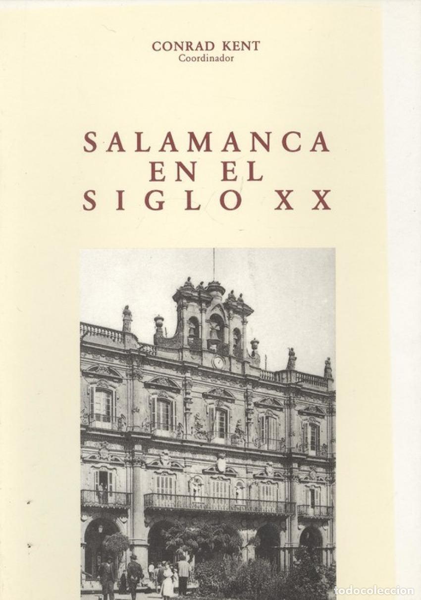 books: SALAMANCA SIGLO XX - Kent, Conrad