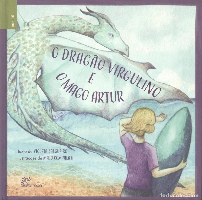 Livres: O DRAG&Atilde;O VIRGULINO E O MAGO ARTUR - Salgueiro, Violeta