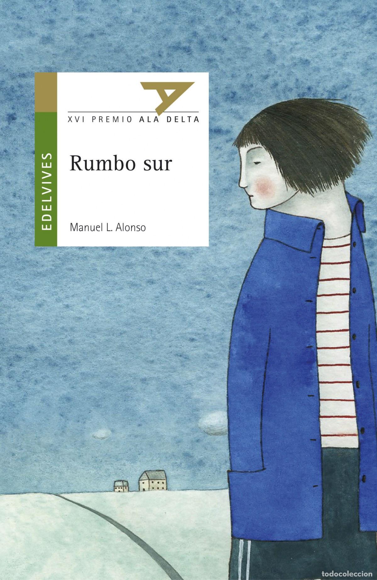 Livros: RUMBO SUR - Alonso G&oacute;mez, Manuel Luis