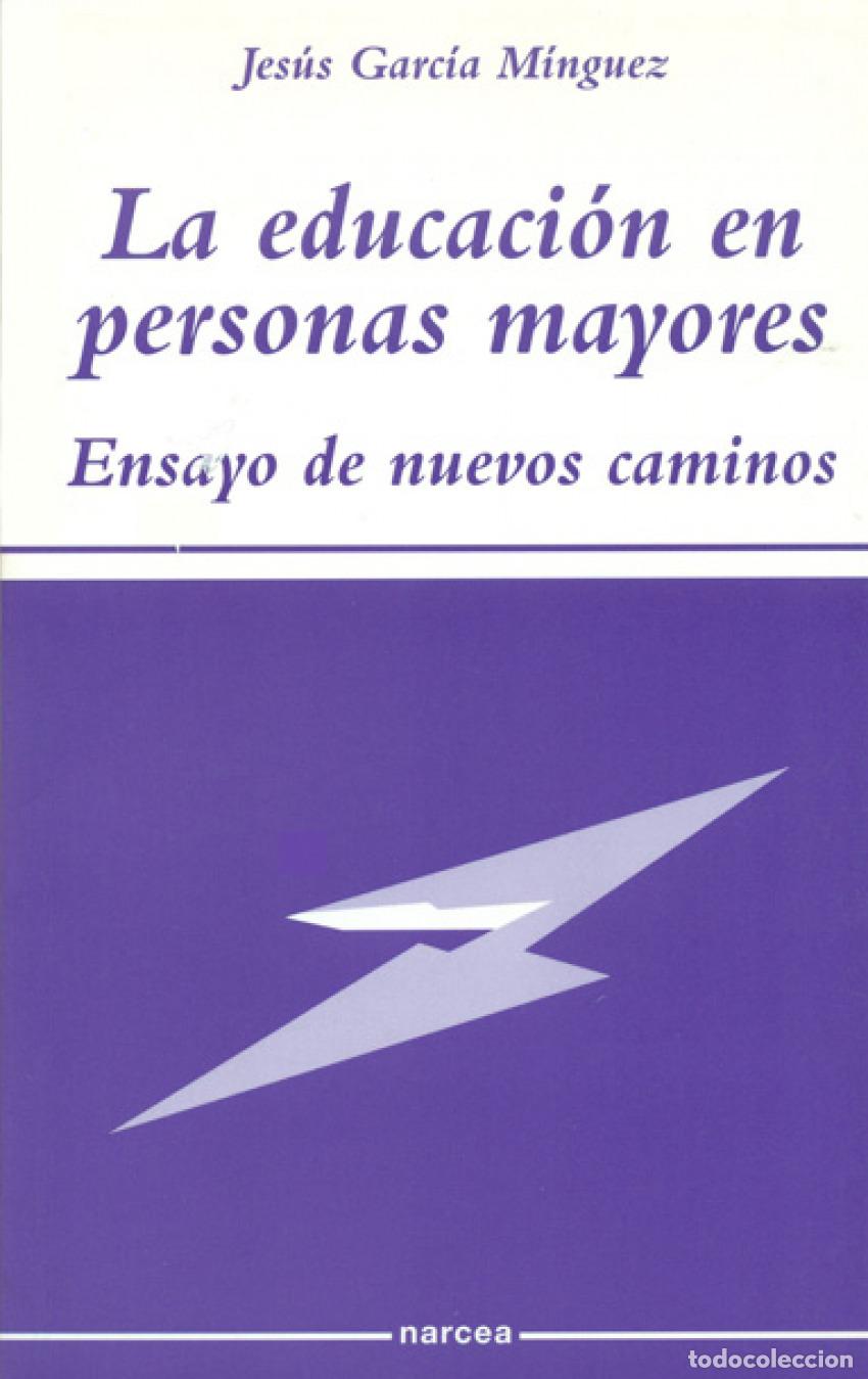 books: LA EDUCACI&Oacute;N EN PERSONAS MAYORES - Garc&iacute;a M&iacute;nguez, Jes&uacute;s