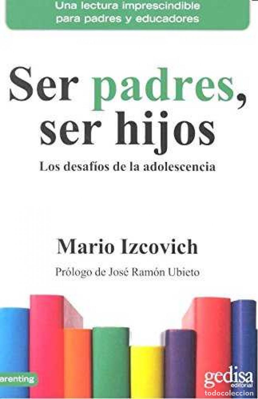 Libri: SER PADRES, SER HIJOS - Izcovich, Mario