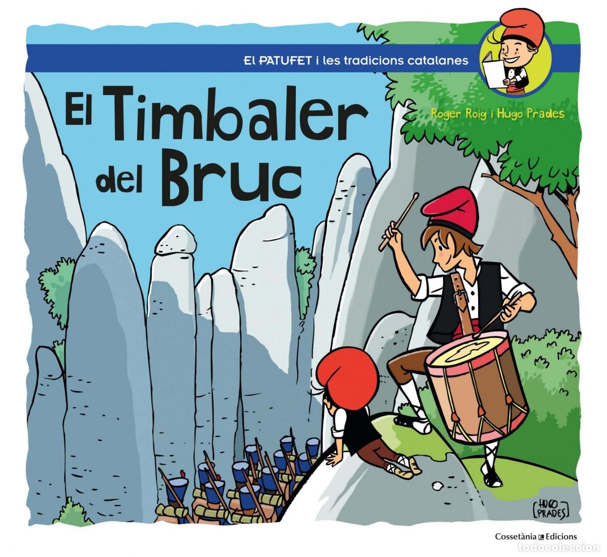 Libri: EL TIMBALER DEL BRUC - Roig Prades, Roger
