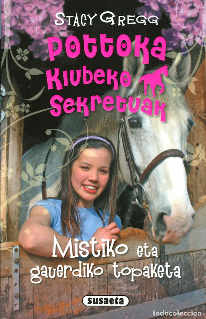 books: MISTIKO ETA GAUERDIKO TOPAKETA - GREGG, STACY