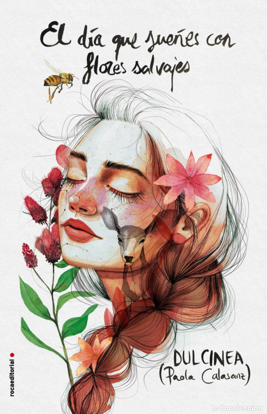 books: EL D&Iacute;A QUE SUE&Ntilde;ES CON FLORES SALVAJES - Dulcinea