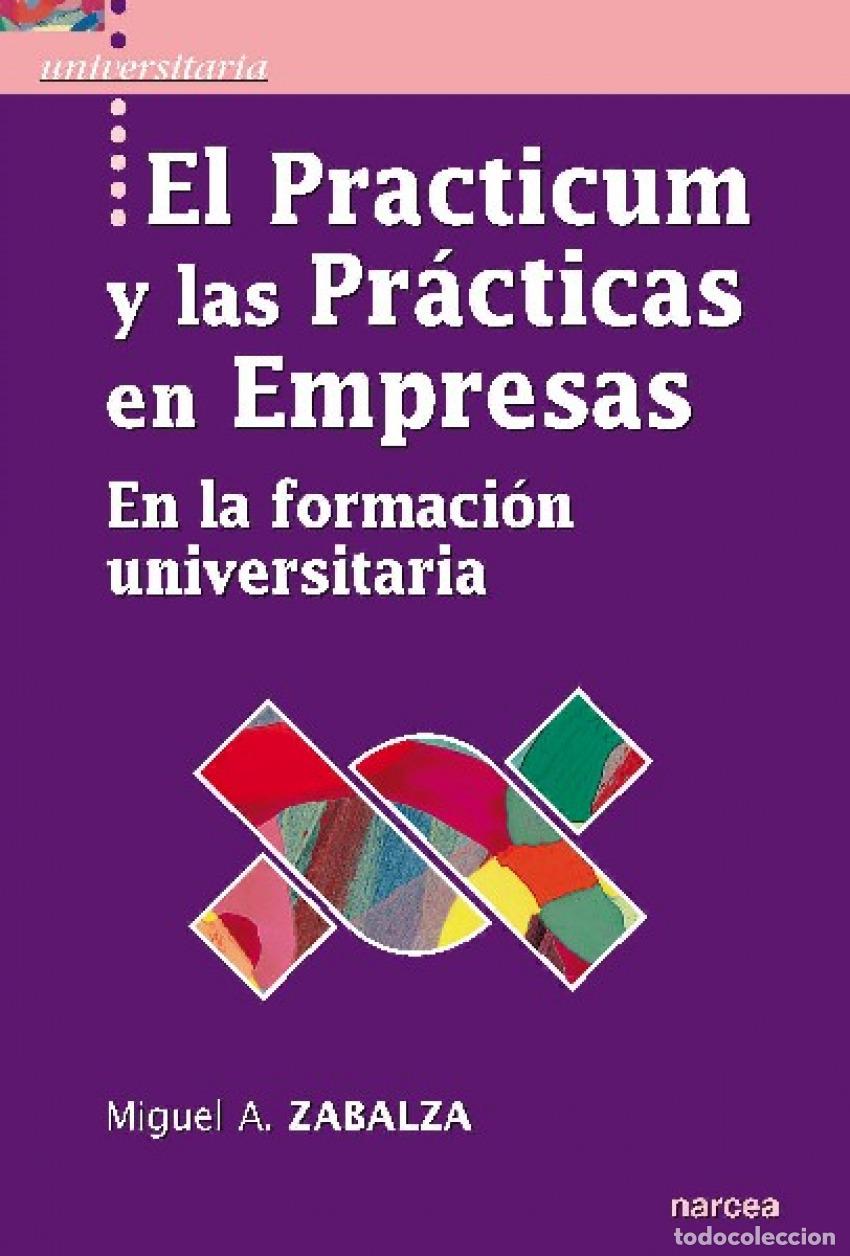 Libri: PRACTICUM Y LAS PRACTICAS EN EMPRESAS - Zabalza, Miguel Angel