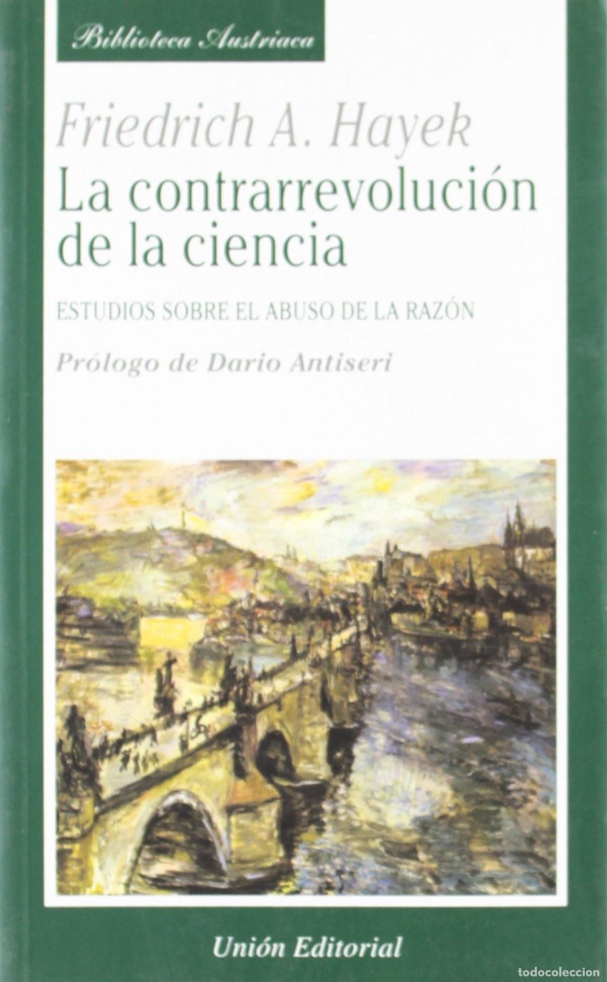 Livres: CONTRARREVOLUCION DE LA CIENCIA - Hayek Friedrich