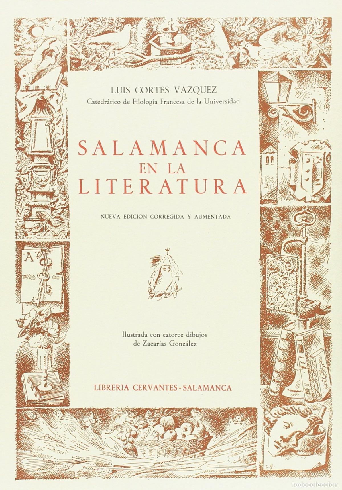 Livres: SALAMANCA EN LA LITERATURA - Cort&eacute;s V&aacute;zquez, Luis