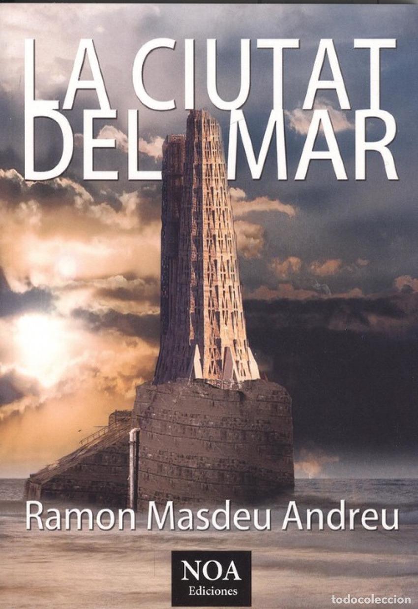 B&uuml;cher: LA CIUTAT DEL MAR - Masdeu Andreu, Ramon