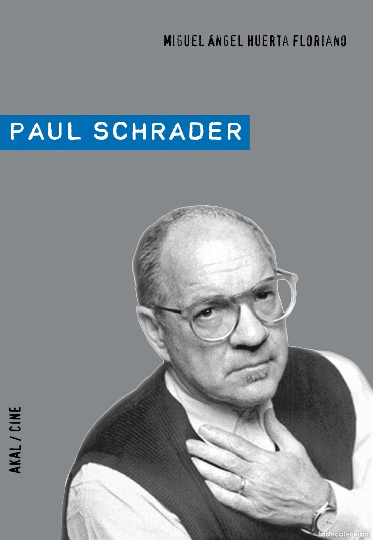 Libri: PAUL SCHRADER - Huerta Floriano, Miguel Angel