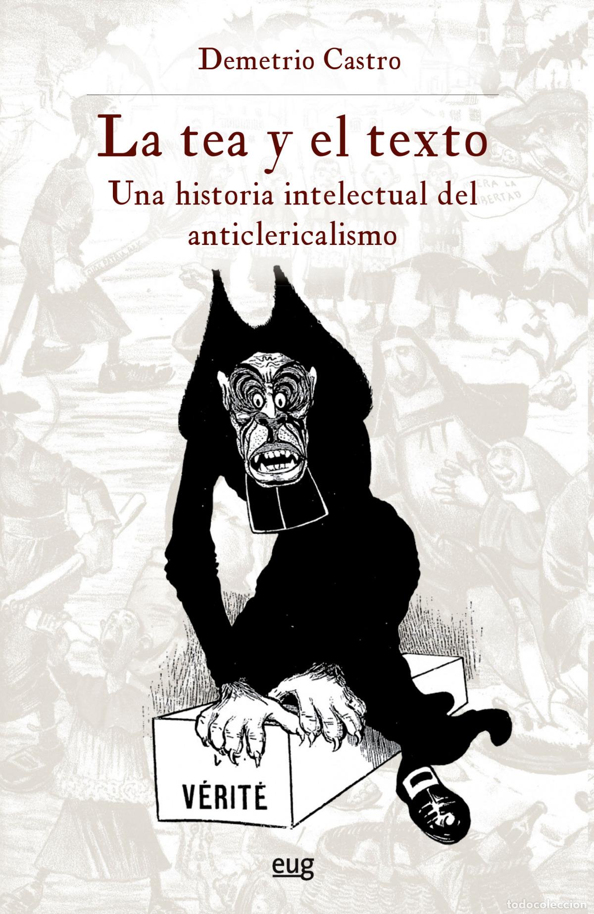 Libri: LA TEA Y EL TEXTO - Castro Alf&iacute;n, Demetrio