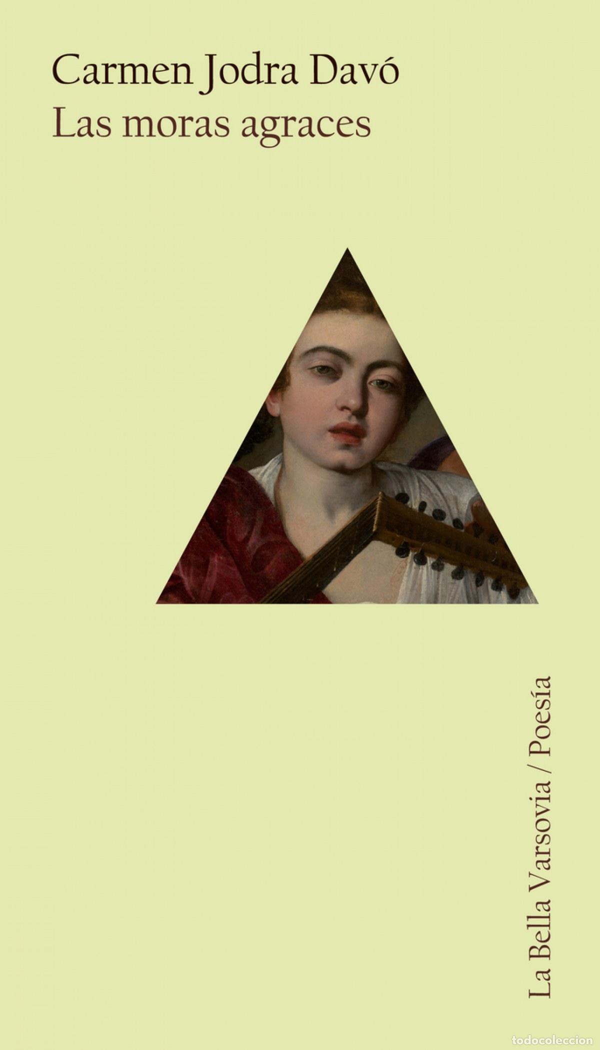 Libros: LAS MORAS AGRACES - Jodra Dav&oacute; Carmen