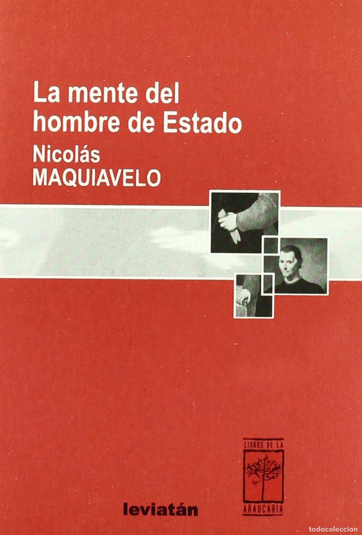 Libros: LA MENTE DEL HOMBRE DE ESTADO - Maquiavelo Nicol&aacute;s