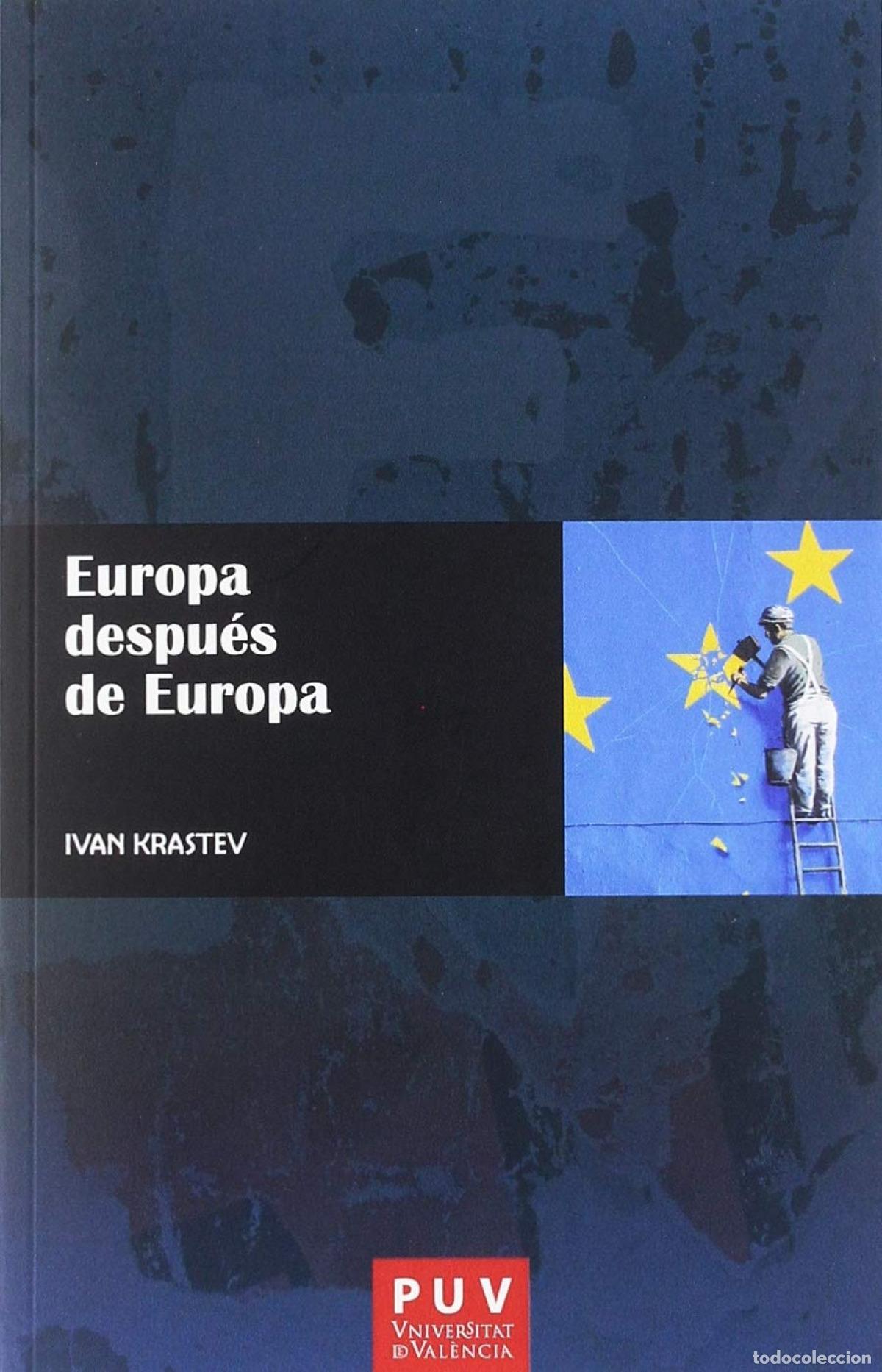 Libros: EUROPA DESPU&Egrave;S DE EUROPA - Krastev, Ivan