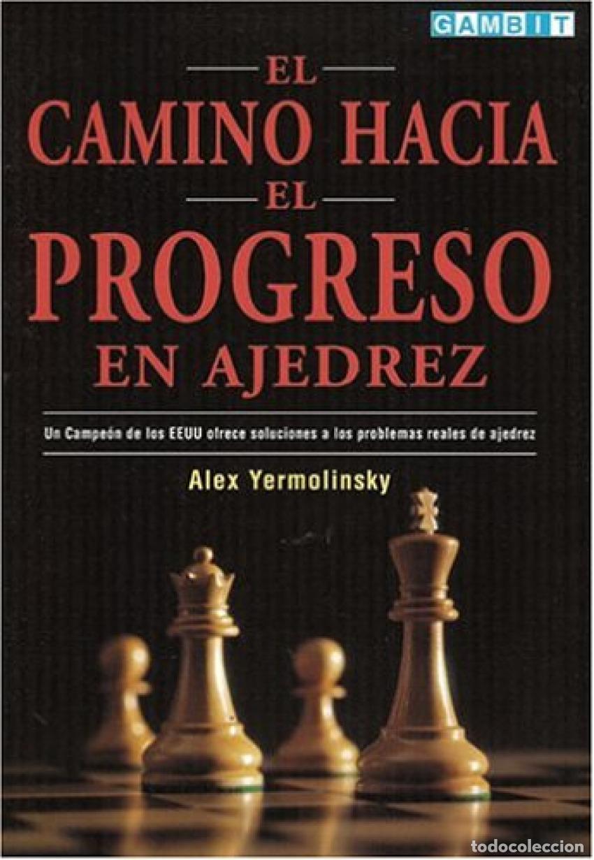Libros: CAMINO HACIA PROGRESO AJEDREZ - lex yermolinsky