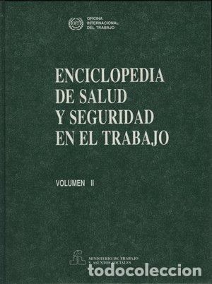 Libros: ENCICLOPEDIA DE SALUD Y SEGURIDAD EN EL TRABAJO. VOLUMEN II - OFICINA INTERNACIONAL DEL TRABAJO