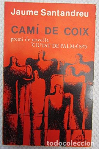 Libros: CAMI DE COIX - Santandreu, Jaume