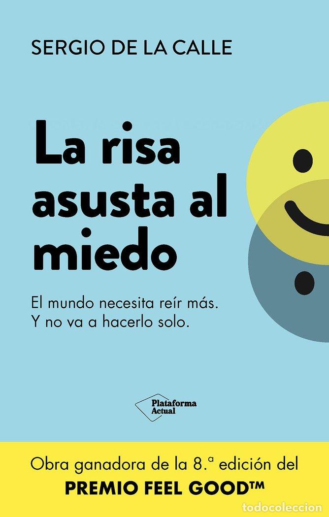 Libros: LA RISA ASUSTA AL MIEDO - DE LA CALLE, SERGIO