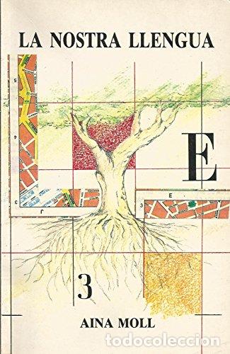 B&uuml;cher: LA NOSTRA LLENGUA - Moll Marques, Aina