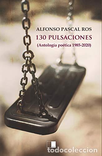 B&uuml;cher: 130 PULSACIONES - Pascal Ros, Alfonso