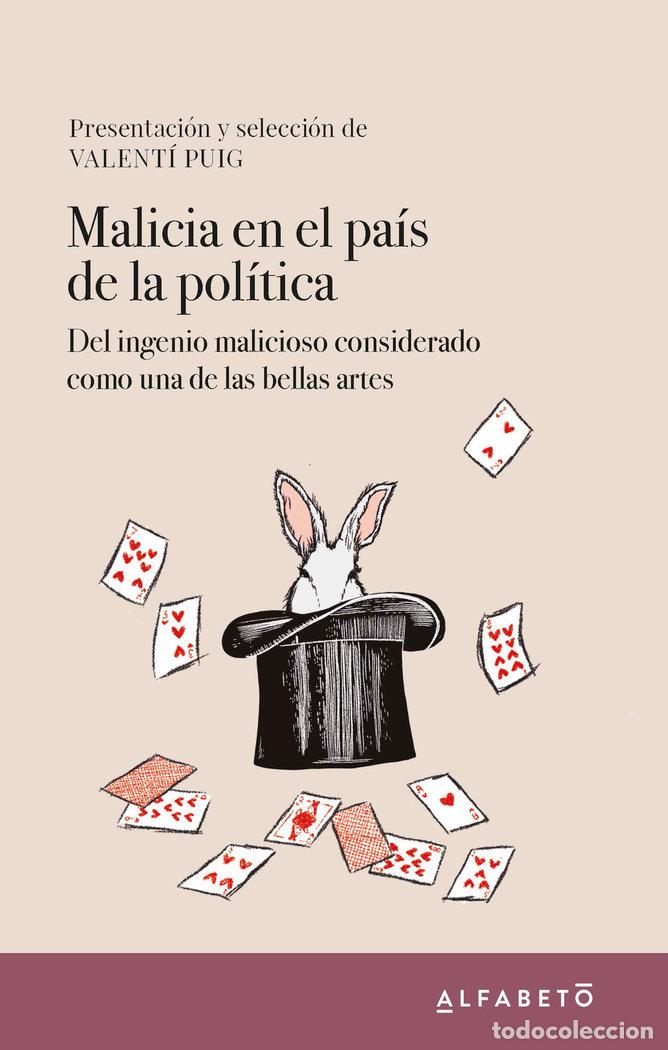 Libri: MALICIA EN EL PAIS DE LA POLITICA - PUIG, VALENTI