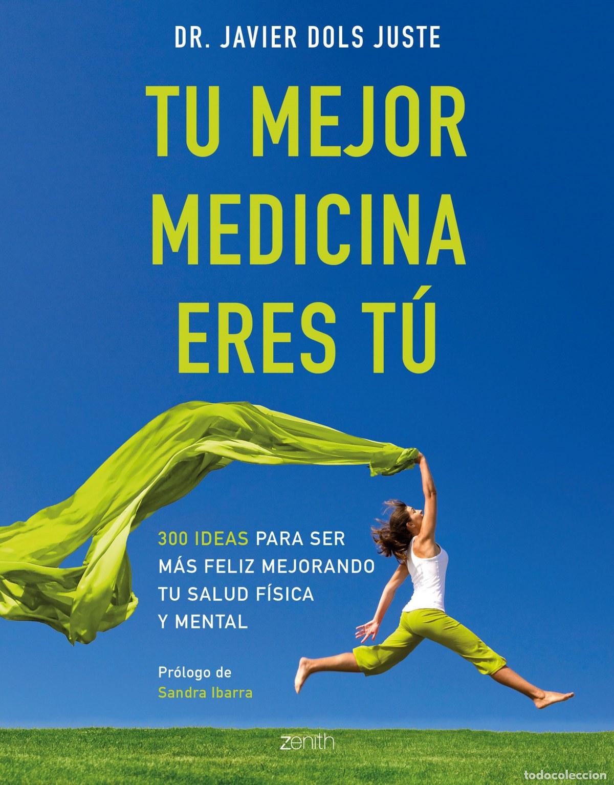 Libri: TU MEJOR MEDICINA ERES T&Uacute; - Dols Juste, Javier