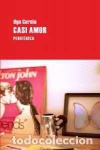 Libros: CASI AMOR - CORNIA, UGO