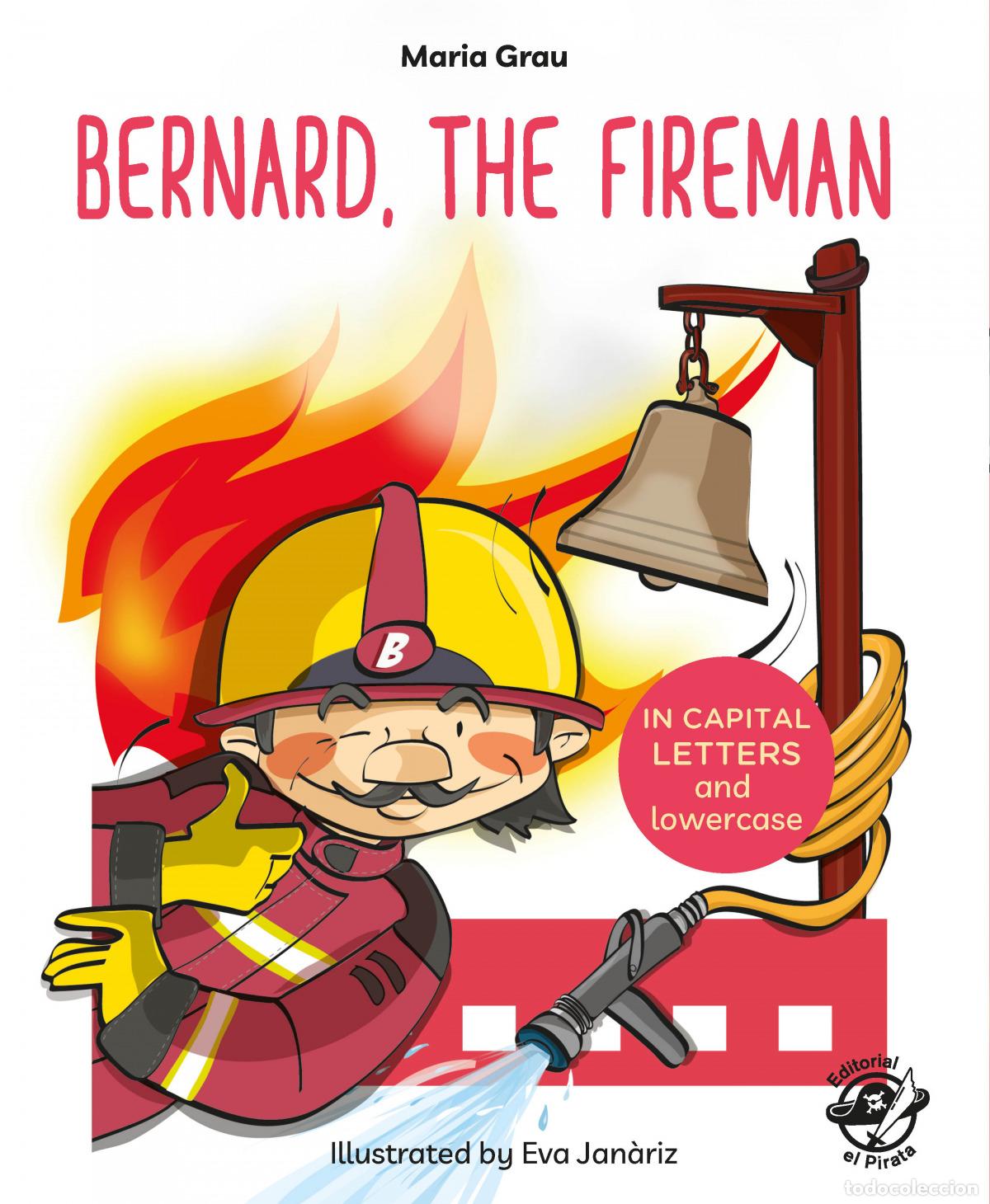 Libros: BERNARD, THE FIREMAN - Grau Sal&oacute;, Maria