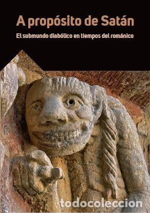 Libros: A PROPOSITO DE SATAN EL SUBMUNDO DIABOLICO EN TIEMPOS DEL - AA.VV.