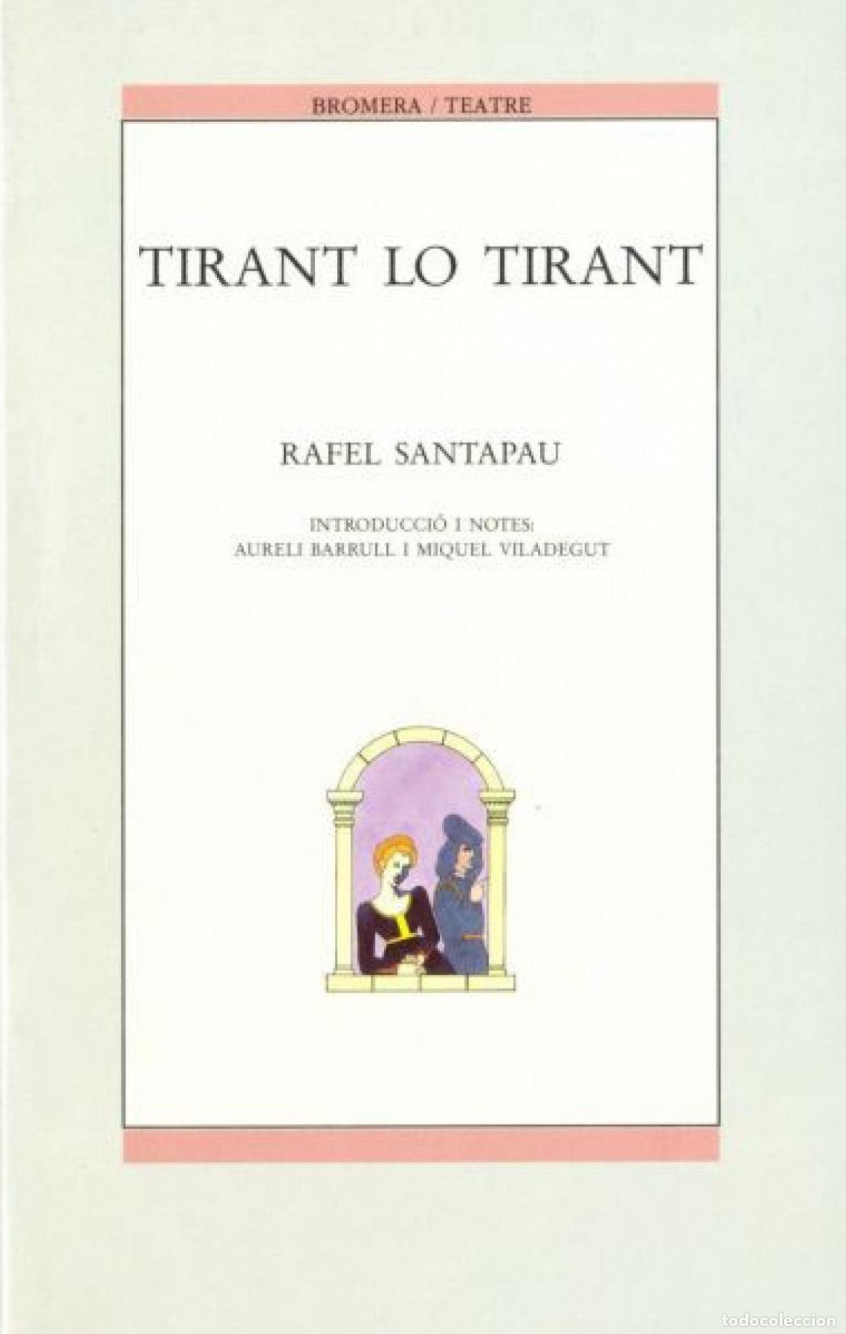 Libros: TIRANT LO TIRANT - Rafael Santapau