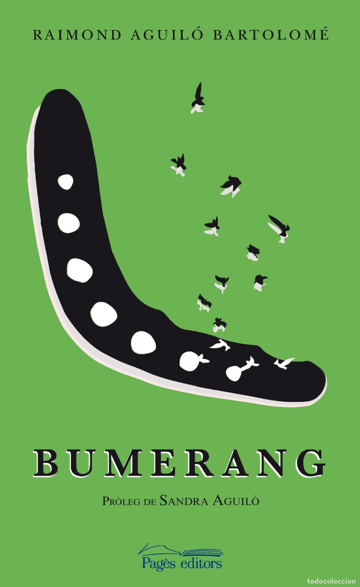 Libros: BUMERANG - Aguil&oacute; Bartolom&eacute;, Raimond