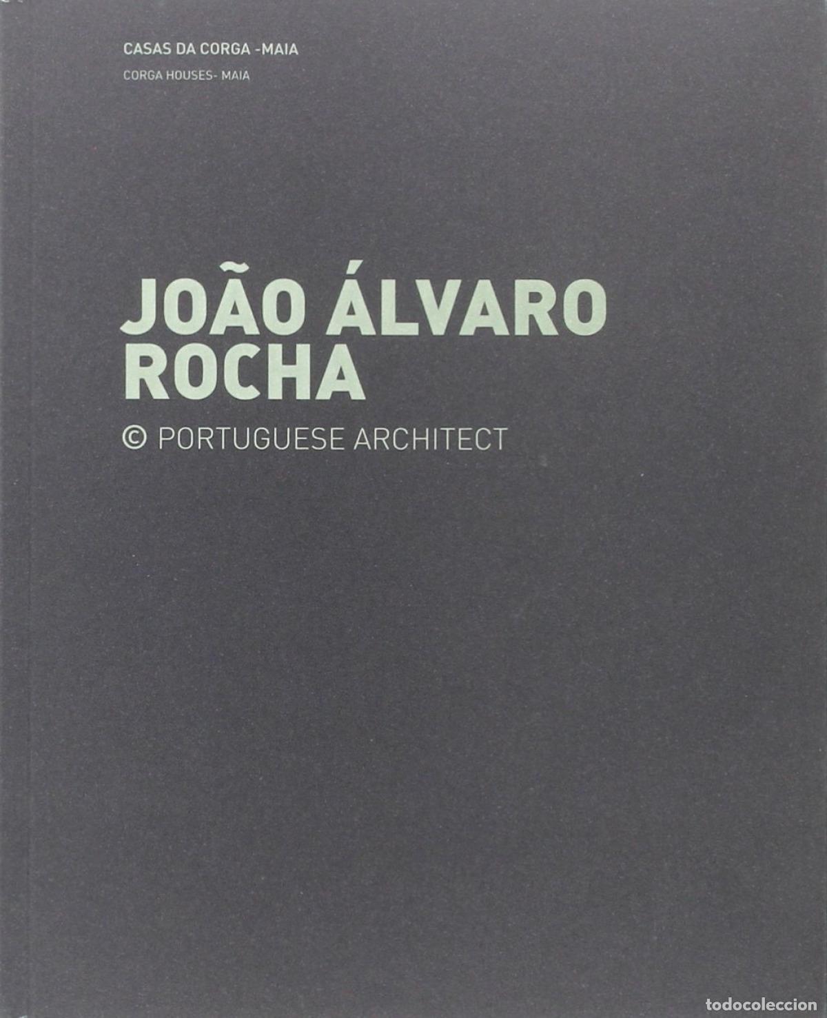 Libros: JO&Atilde;O &Aacute;LVARO ROCHA - CASAS DA CORGA / CASA RUA DO ARCO - Neves, Jos&eacute; Manuel das