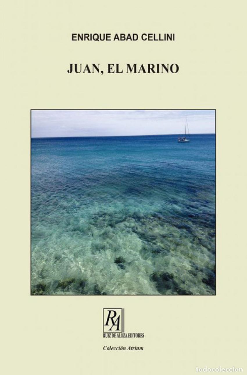books: JUAN, EL MARINO - Abad Cellini, Enrique