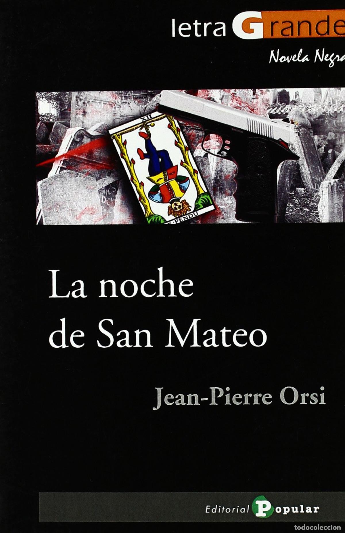 Libros: LA NOCHE DE SAN MATEO - Orsi, Jean Pierre