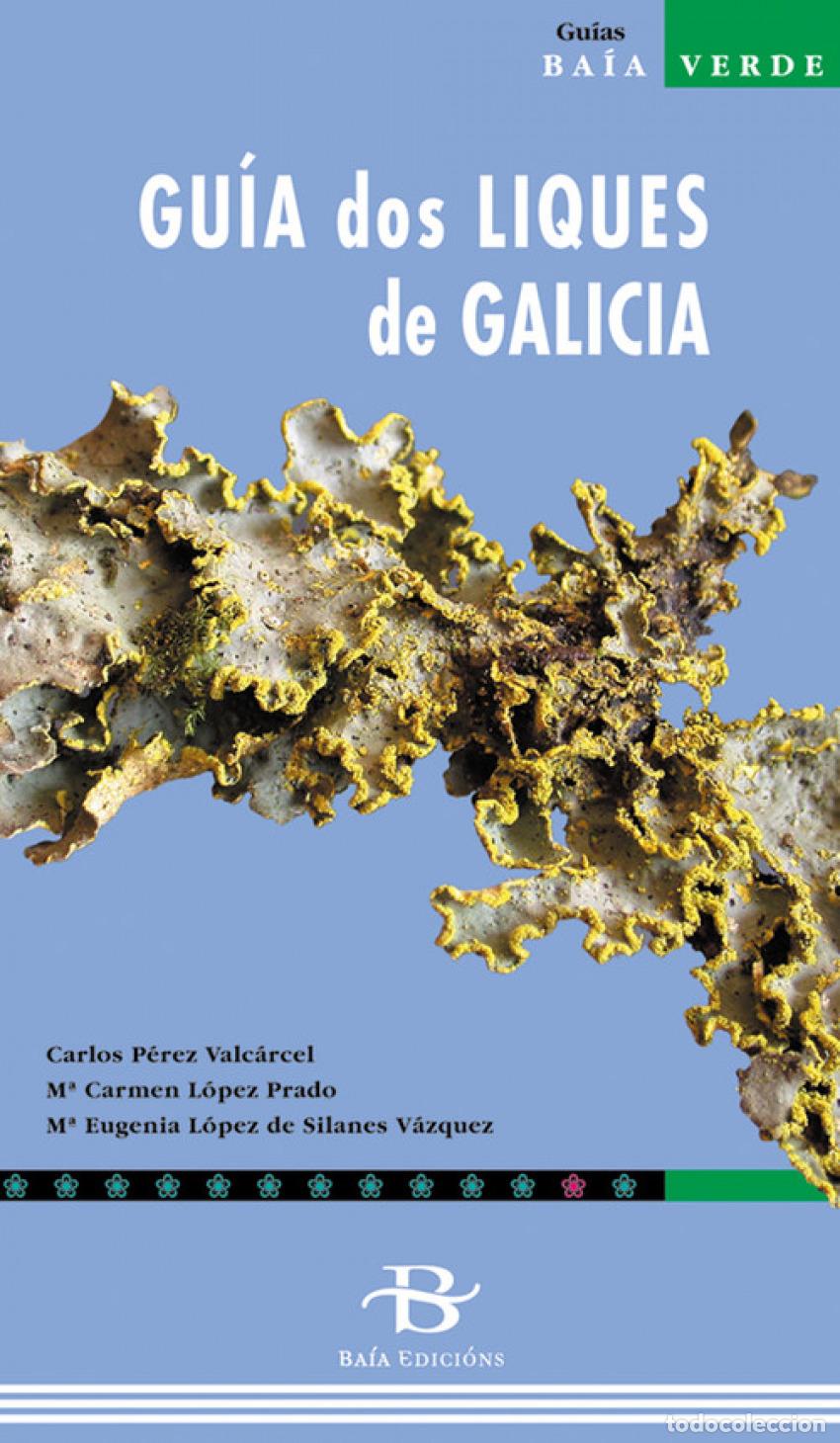 Libros: GU&Iacute;A DOS LIQUES DE GALICIA - VV.AA.