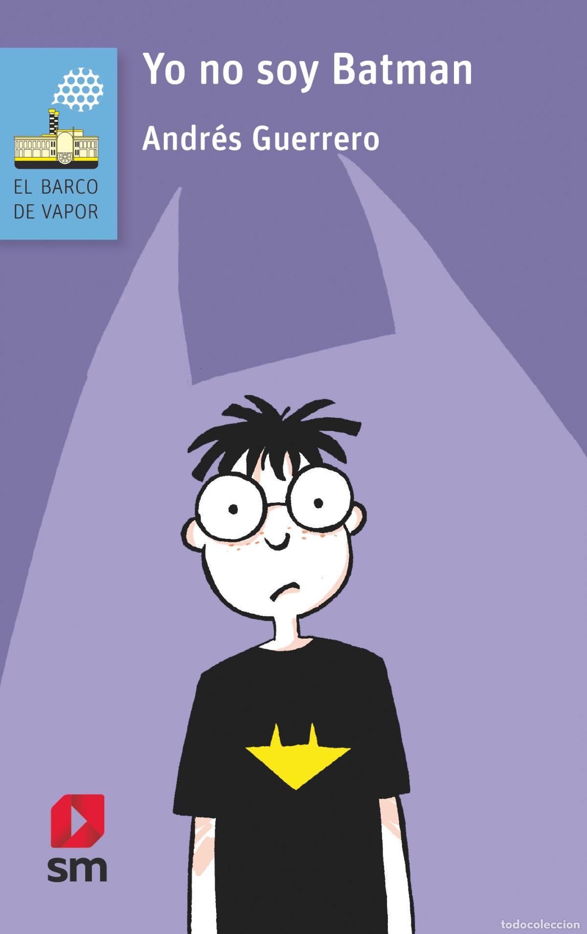 books: YO NO SOY BATMAN - Guerrero, Andr&eacute;s