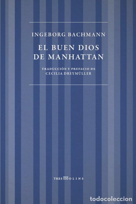 books: EL BUEN DIOS DE MANHATTAN - Bachmann, Ingeborg