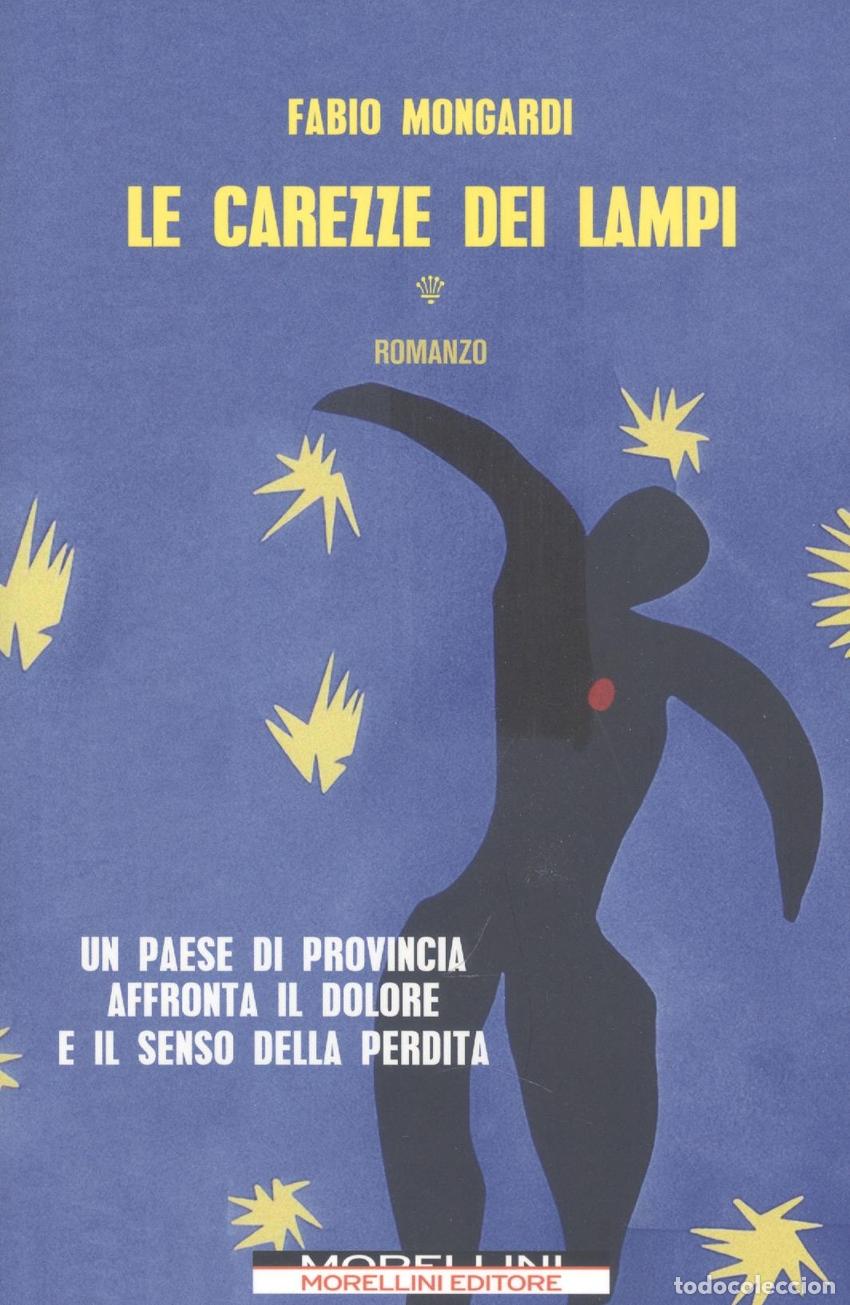 B&uuml;cher: LE CAREZZE DEI LAMPI - Mongardi, Fabio
