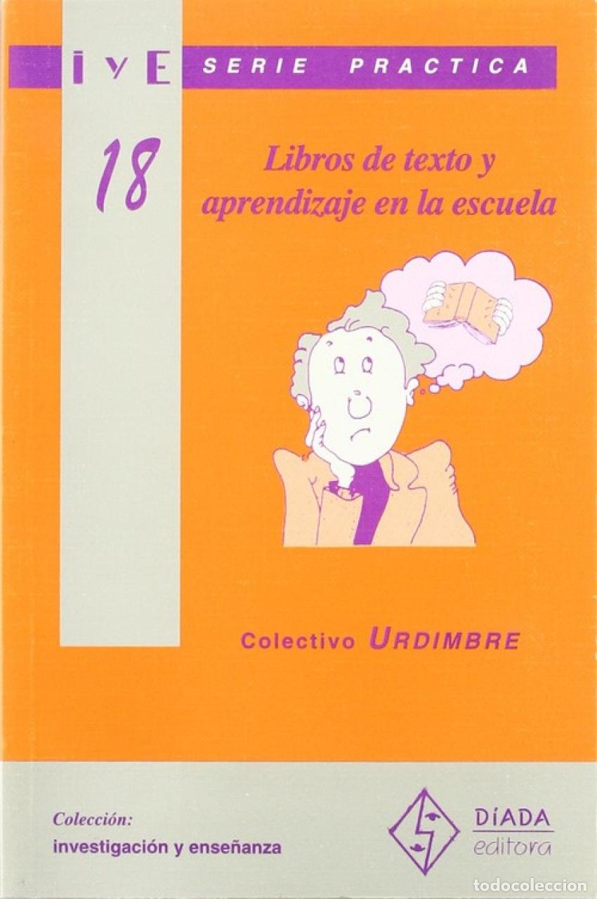 B&uuml;cher: LIBROS DE TEXTO Y APRENDIZAJE EN LA ESCUELA - Urdimbre D&iacute;ada editora