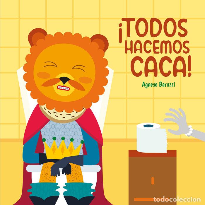 B&uuml;cher: TODOS HACEMOS CACA - BARUZZI, AGNESE
