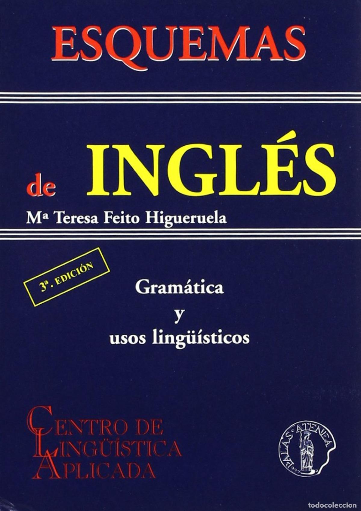 Libros: ESQUEMAS DE INGL&Eacute;S - FEITO HIGUERUELA, M&ordf; TERESA