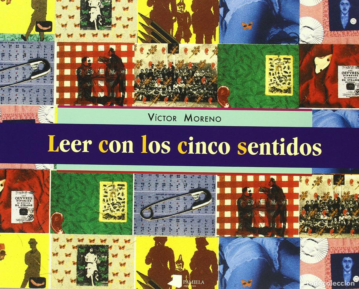 Libros: LEER CON LOS CINCO SENTIDOS - MORENO, VICTOR
