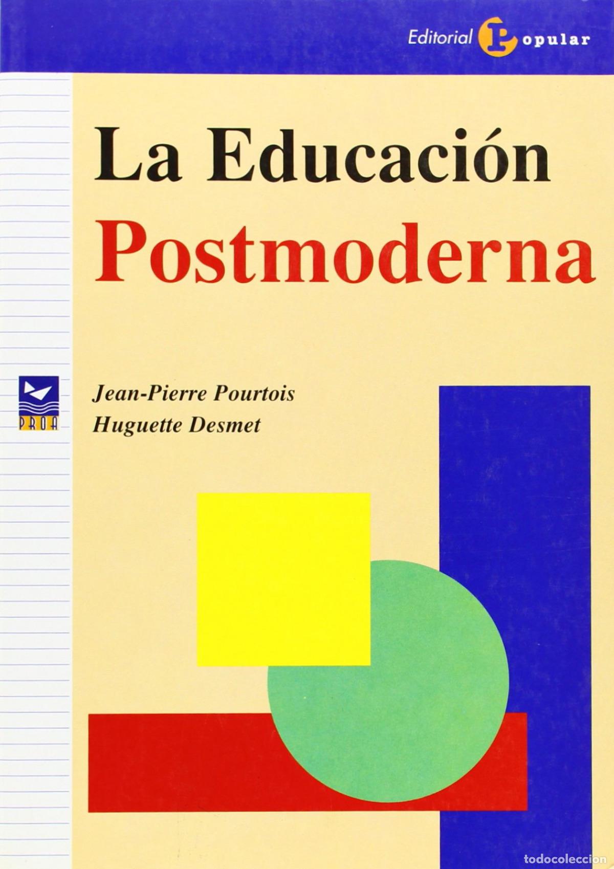 B&uuml;cher: LA EDUCACI&Oacute;N POSTMODERNA - Pourtois, Jean Pierre