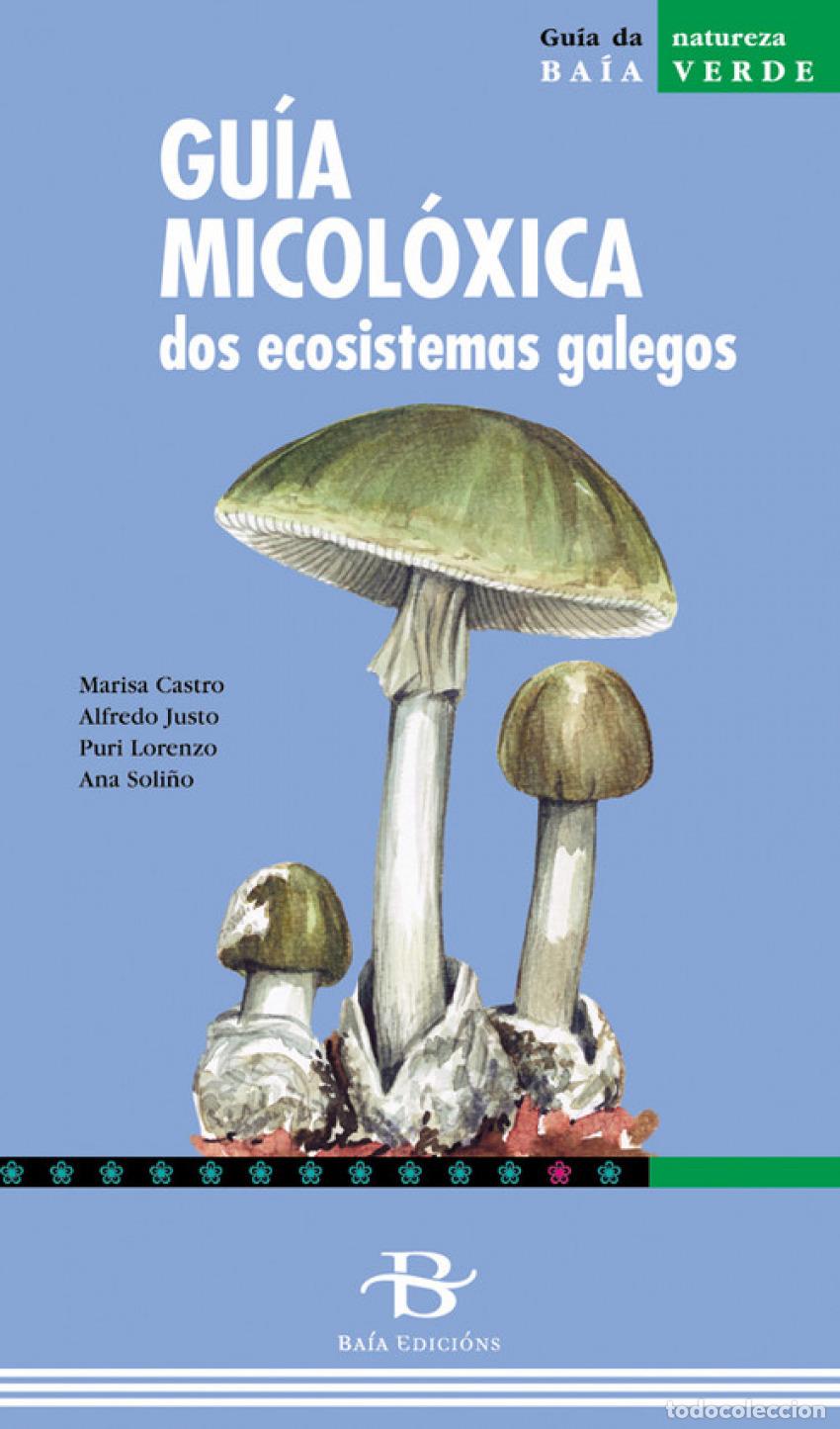 B&uuml;cher: GU&Iacute;A MICOLOXICA ECOSISTEMAS GALEGOS - VV.AA.