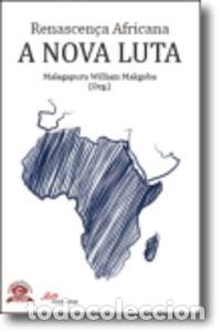 B&uuml;cher: RENASCEN&Ccedil;A AFRICANA - A NOVA LUTA - Malegapuru William Makgoba