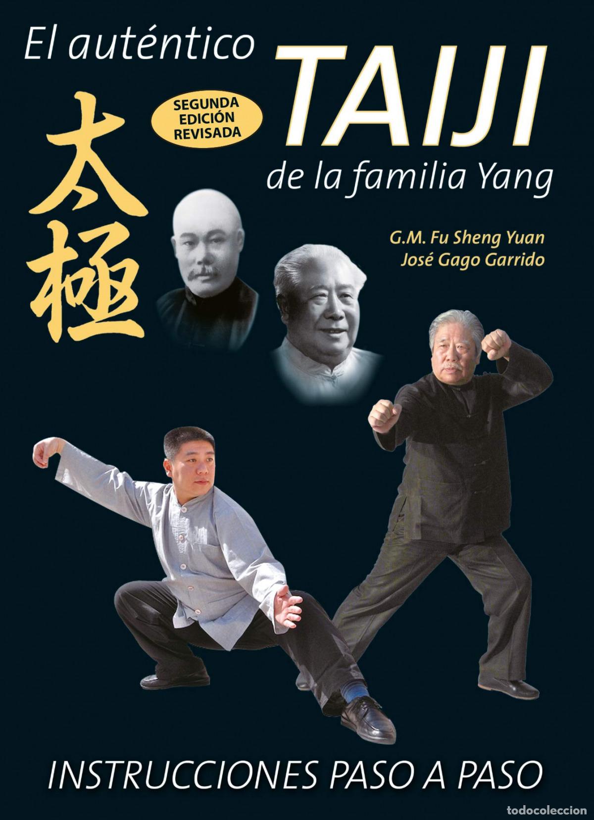 books: EL AUTENTICO TAIJI DE LA FAMILIA YANG - Gago Garrido, Jose